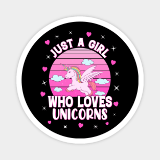 Just A Girl Who Loves Unicorns Magnet